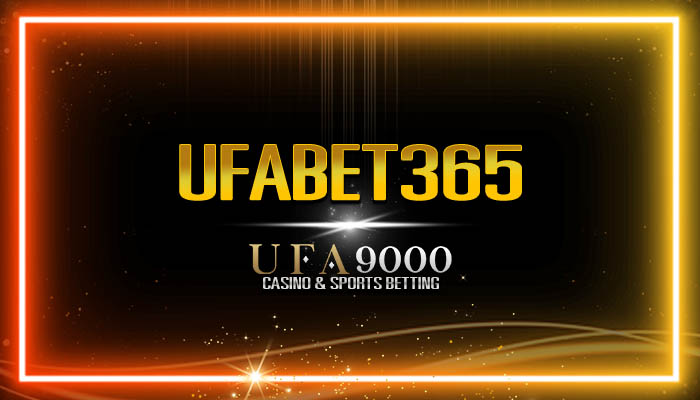 UFABET365​