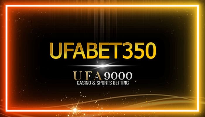 ufabet350